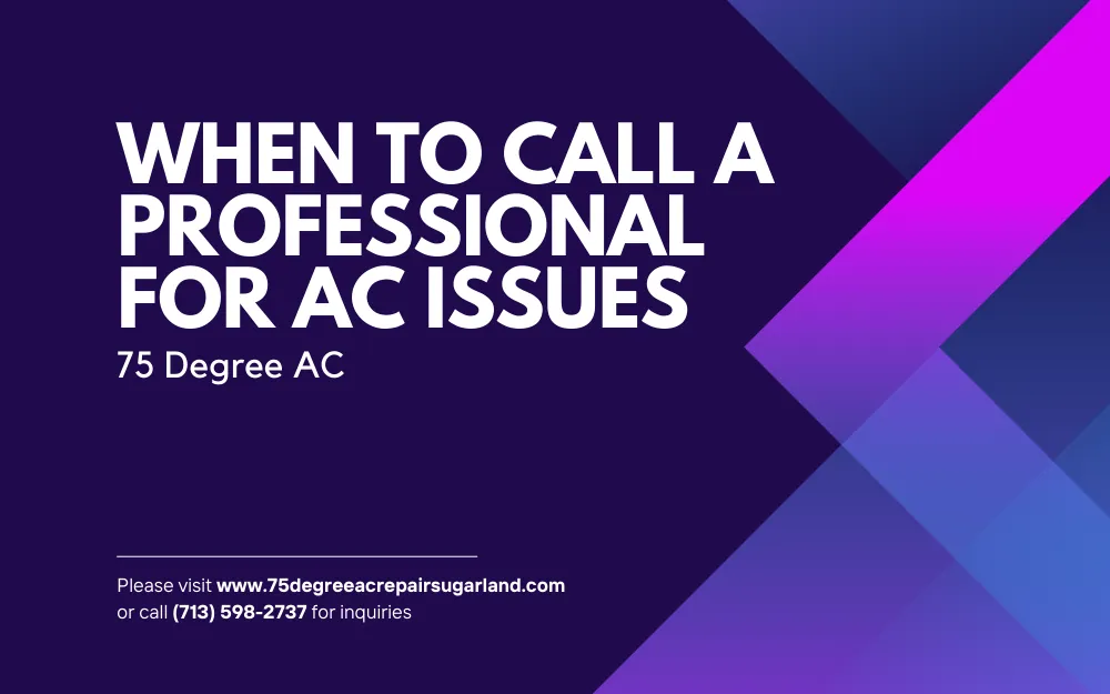When to Call a Professional for AC Issues